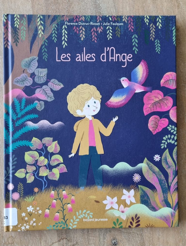 Les ailes d’Ange de Florence Dutruc-Rosset et Julie Faulques aux éditions Bayard Jeunesse