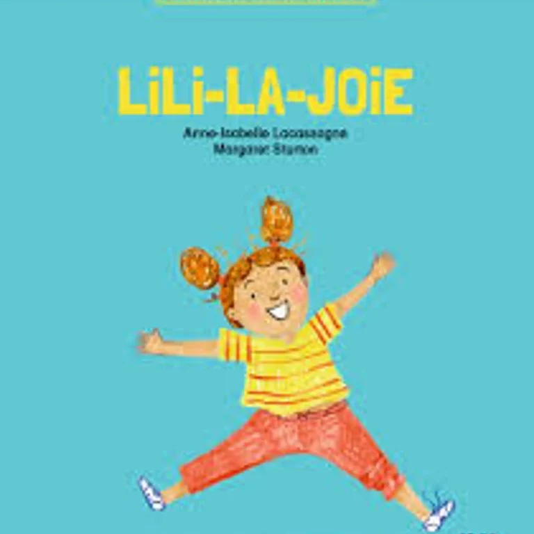 Lili-la-joie Anne-Isabelle Lacassagne , Margaret Sturton (Auteur (illustrateur)) CRER-Bayard | septembre 2024