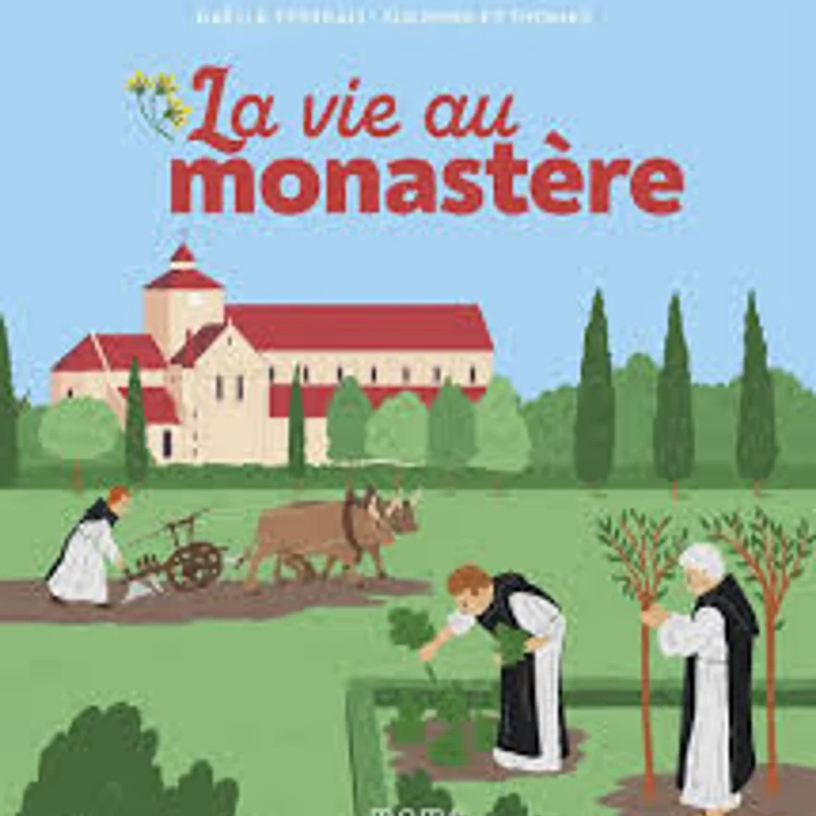 « La vie au monastère » de Gaëlle Tertrais (Auteur) , Solenne et Thomas (Illustrateur)