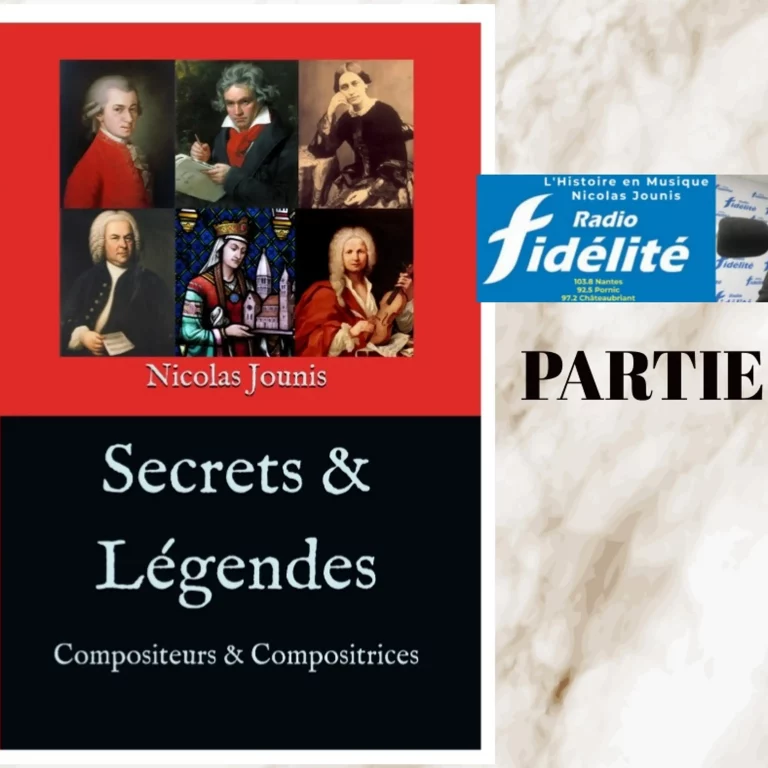 « Histoires et légendes de compositeurs et compositrices » partie 3 /3