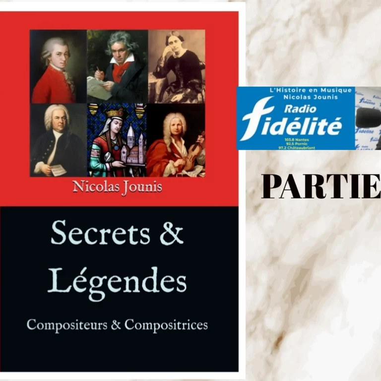 Histoires et légendes de compositeurs et compositrices » partie 1 –