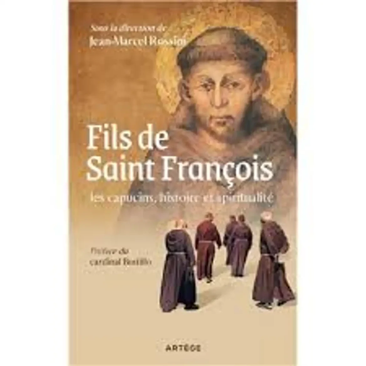 Jean-Marc Rossini (sous la direction de), Fils de Saint François. Les capucins, histoire et spiritualité, Artège, 2024.