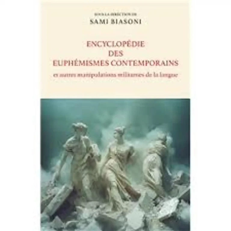 Sami Biasoni (sous la direction de), Encyclopédie des euphémismes contemporains, Le Cerf, 2025.