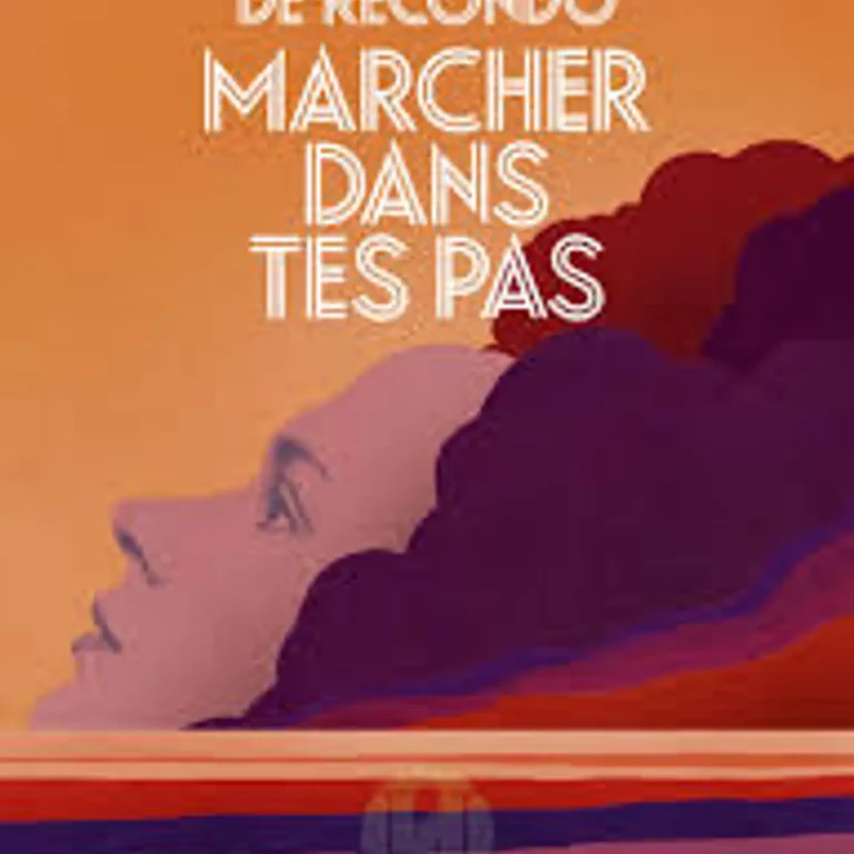 « Marcher dans tes pas « , « Une certaine Esperance » ….