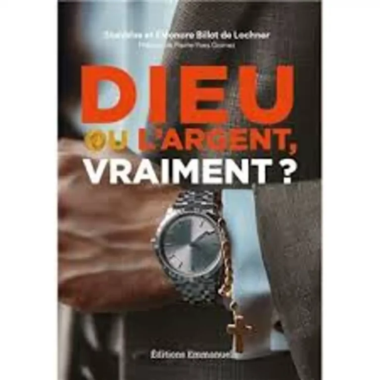 « Dieu ou l&rsquo;argent, vraiment ? »…