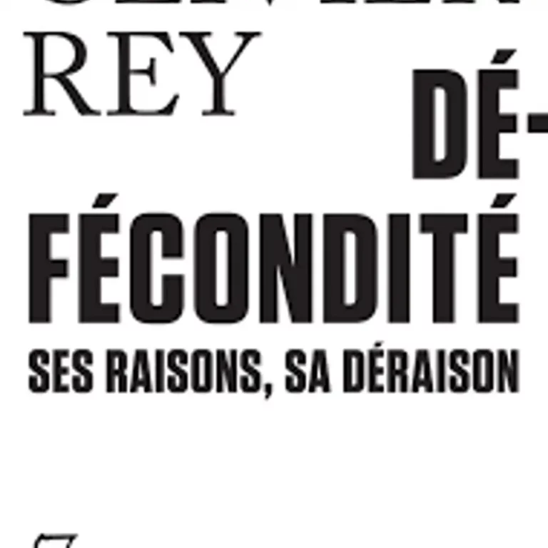 Olivier Rey, Dé-fécondité. Ses raisons, ses déraisons, Tracts Gallimard, 2025.
