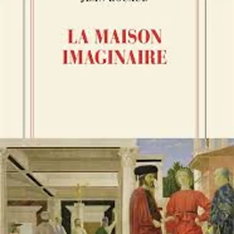 « La maison imaginaire » ET « Marcher pour renaître
